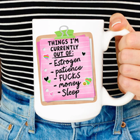 Things I'm Out Of Mug